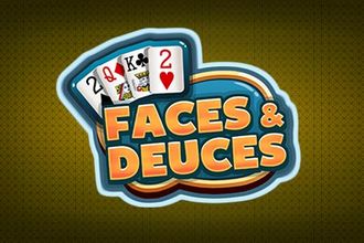 FACES AND DEUCES
